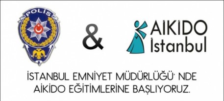 İstanbul Emniyet Müdürlüğü Aikido Eğitimleri